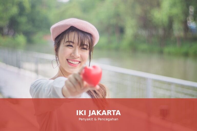 Kesehatan Jantung yang Sehat dan Bahagia